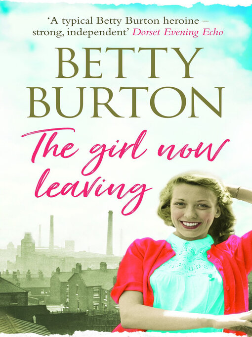 Title details for The Girl Now Leaving by Betty Burton - Available